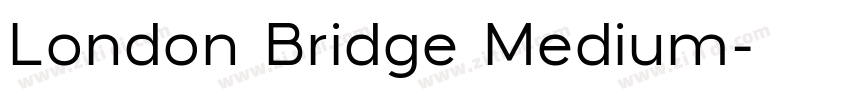 London Bridge Medium字体转换